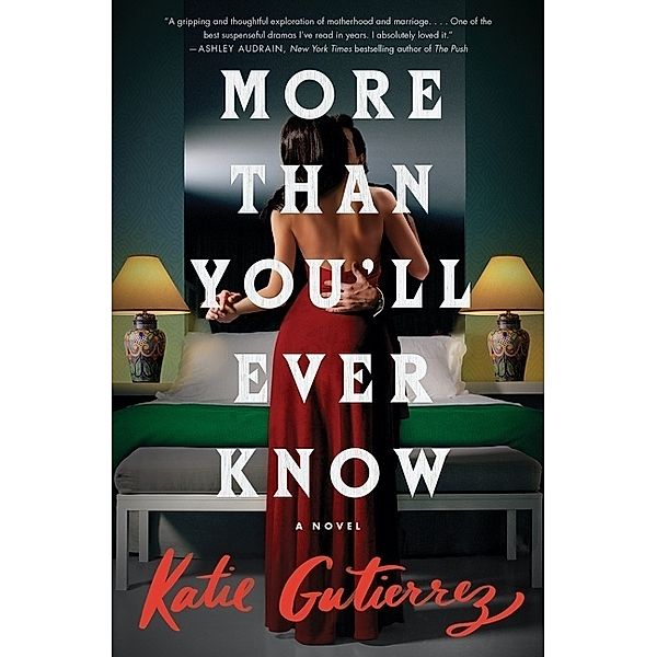 More Than You'll Ever Know, Katie Gutierrez