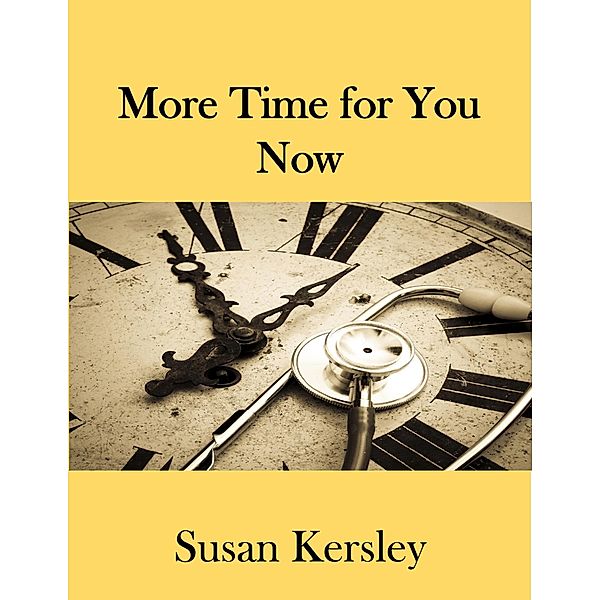 More Time for You Now (Self-help Books) / Self-help Books, Susan Kersley