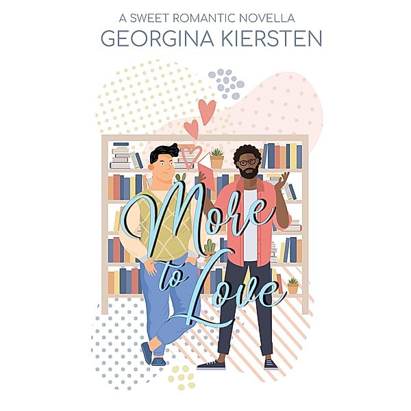More to Love, Georgina Kiersten