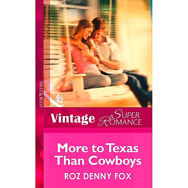 More to Texas than Cowboys, ROZ DENNY FOX