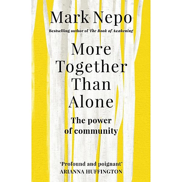 More Together Than Alone, Mark Nepo