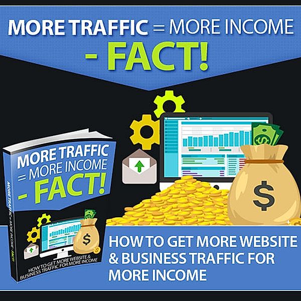 More Traffic More Income