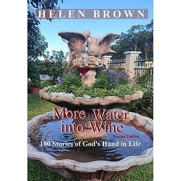 More Water into Wine / Reading Stones Publishing, Helen Brown