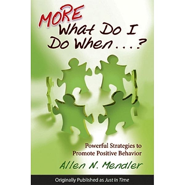 More What Do I Do When...? / Classroom Strategies, Allen N. Mendler