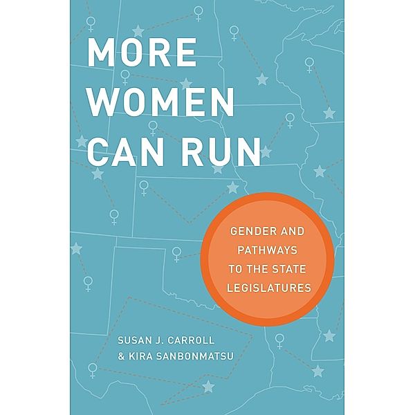 More Women Can Run, Susan J. Carroll, Kira Sanbonmatsu