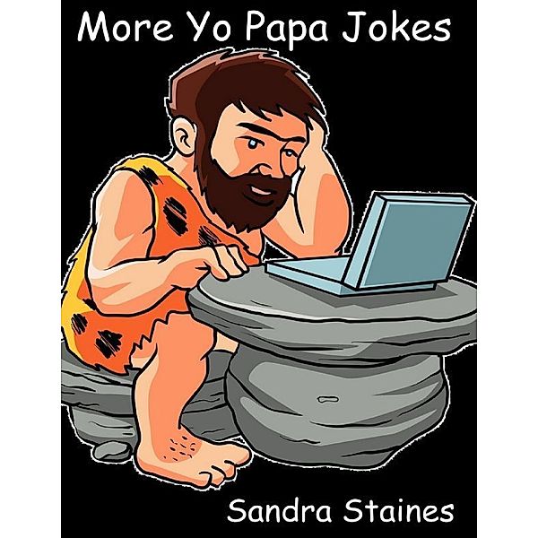 More Yo Papa Jokes, Sandra Staines