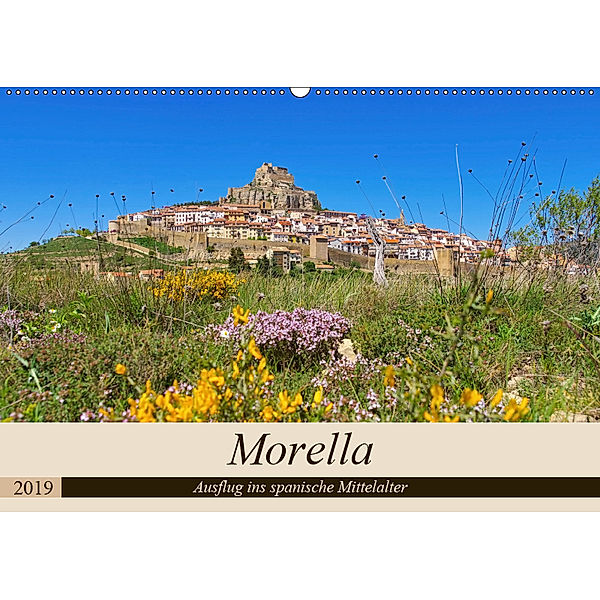 Morella - Ausflug ins spanische Mittelalter (Wandkalender 2019 DIN A2 quer), LianeM