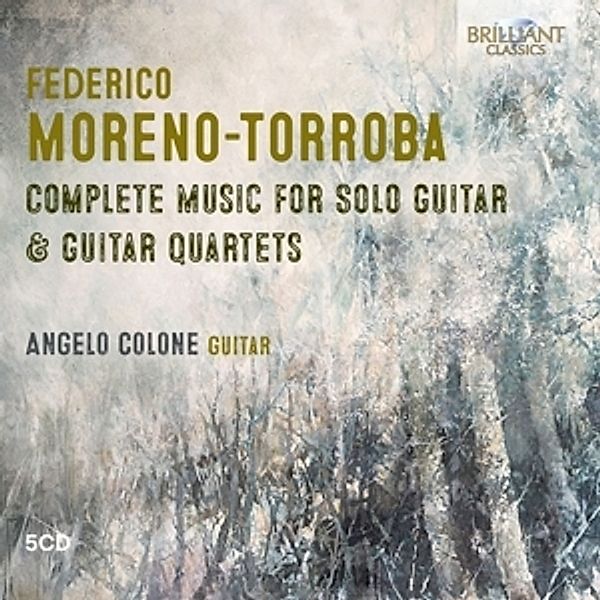 Moreno-Torroba:Complete Music For Solo, Angelo Colone