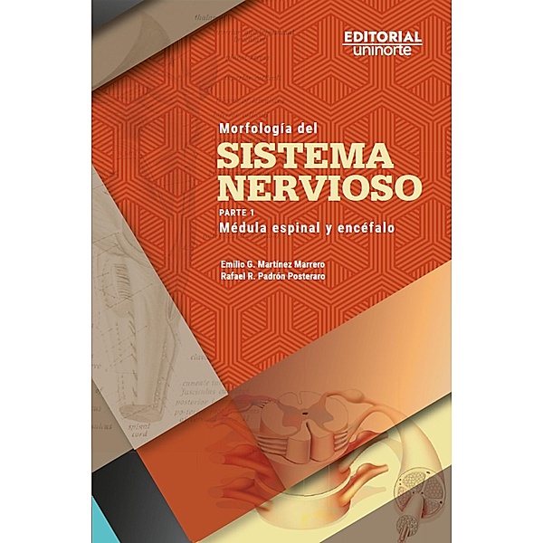 Morfología del sistema nervioso, Emilio Martínez Marrero, Rafael Padrón Posteraro