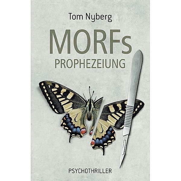 MORFs PROPHEZEIUNG, Tom Nyberg