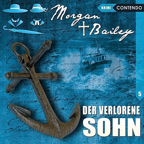 Morgan & Bailey - Der verlorene Sohn,1 Audio-CD, Markus Topf, Timo Reuber