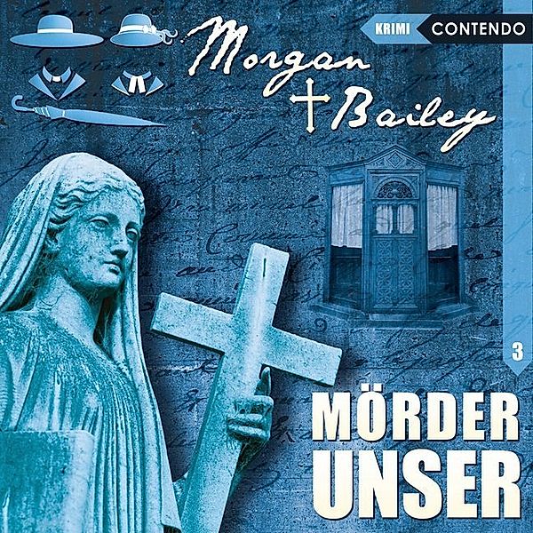 Morgan & Bailey - Mörder Unser,1 Audio-CD, Markus Topf