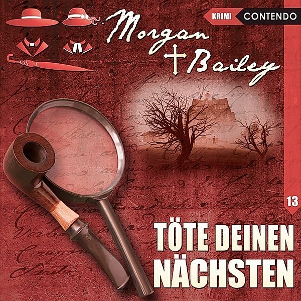 Morgan & Bailey - Töte deinen Nächsten.Tl.13,1 Audio-CD, Joachim Tennstedt, Ulrike Möckel, Wolfgang Bahro