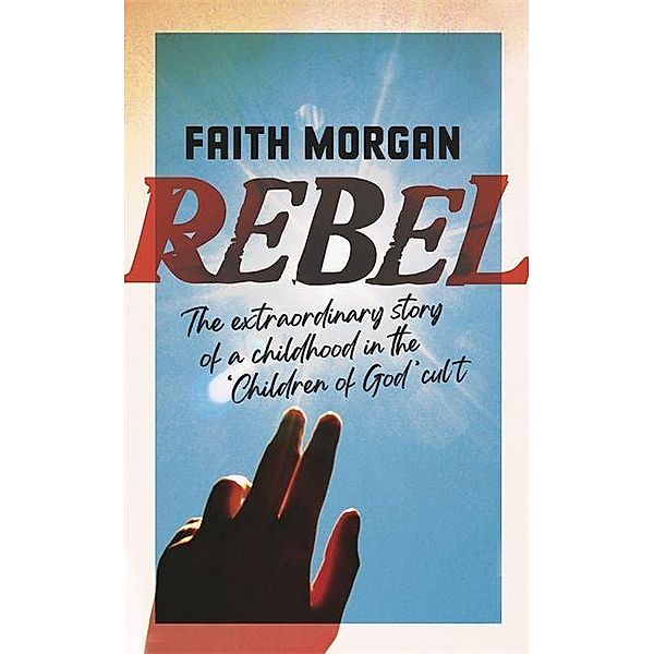 Morgan, F: Rebel, Faith Morgan