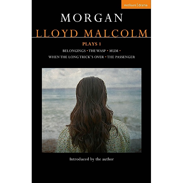 Morgan Lloyd Malcolm: Plays 1, Morgan Lloyd Malcolm