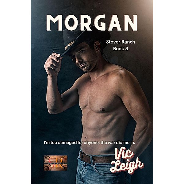 Morgan (Stover Ranch Series) / Stover Ranch Series, Vic Leigh
