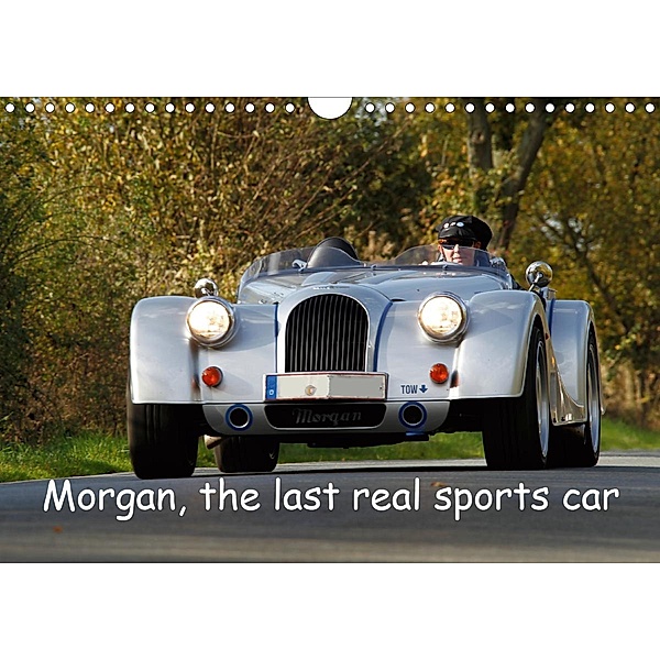 Morgan, the last real sports car (Wall Calendar 2021 DIN A4 Landscape), Andreas and Dagmar Hensing