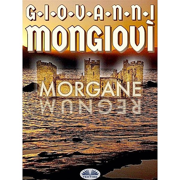 Morgane, Giovanni Mongiovì