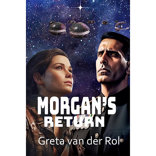 Morgan's Return (Morgan Selwood, #2) / Morgan Selwood, Greta Van Der Rol