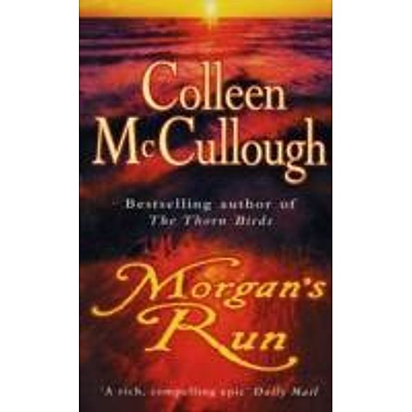 Morgan's Run, Colleen McCullough