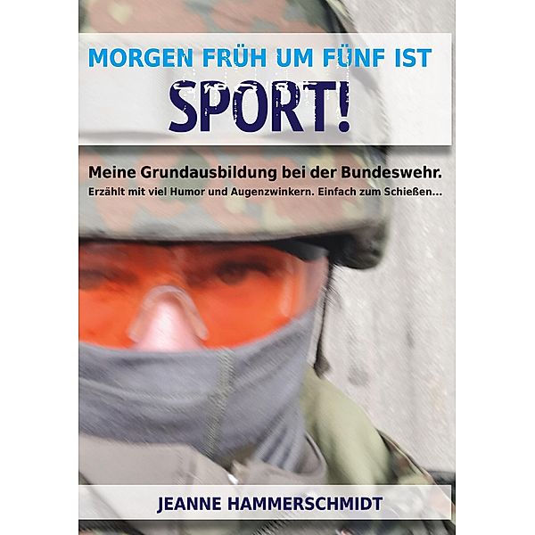 Morgen früh um fünf ist Sport!, Jeanne Hammerschmidt