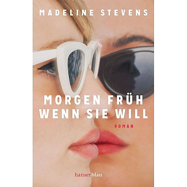 Morgen früh, wenn sie will, Madeline Stevens