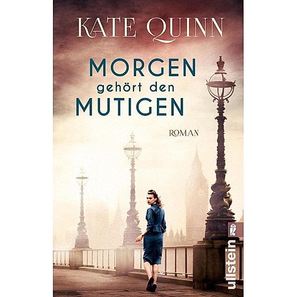 Morgen gehört den Mutigen, Kate Quinn