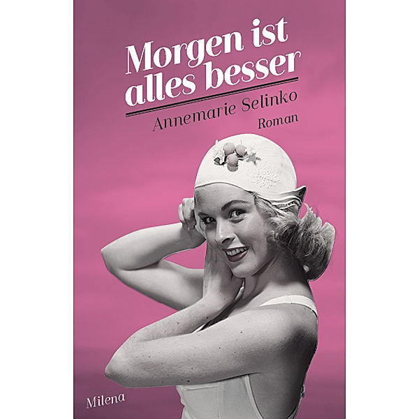 Morgen ist alles besser, Annemarie Selinko