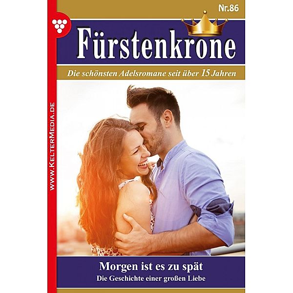 Morgen ist es zu spät / Fürstenkrone Classic Bd.86, Erika Sommer