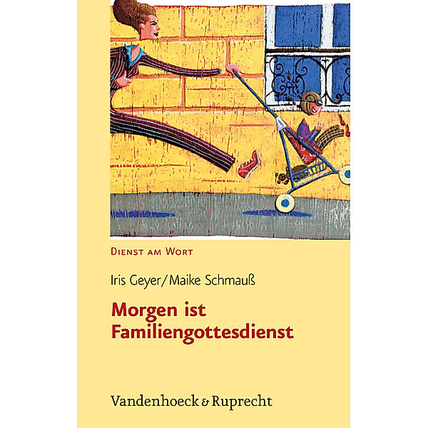 Morgen ist Familiengottesdienst, Iris Geyer, Maike Schmauß