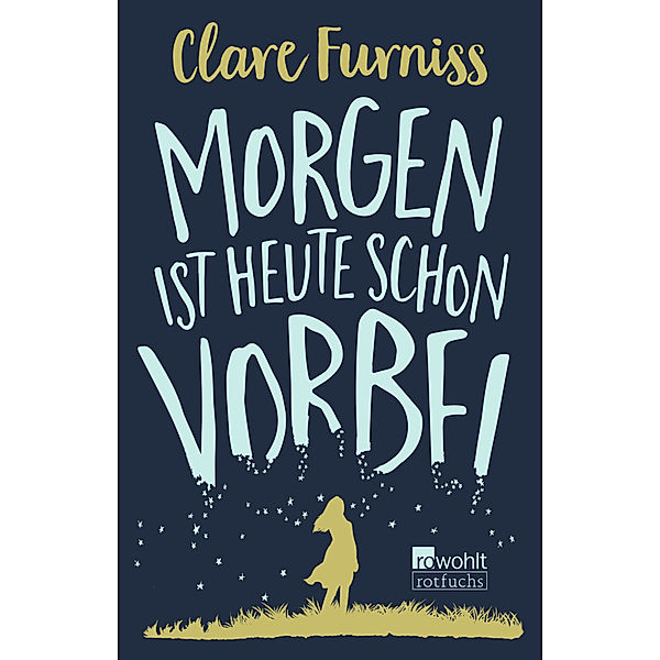 Morgen ist heute schon vorbei, Clare Furniss