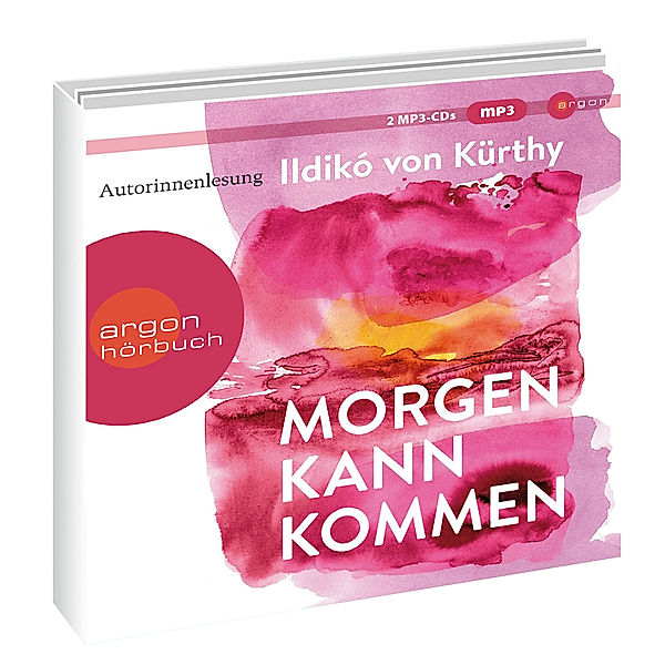 Morgen kann kommen,2 Audio-CD, 2 MP3, Ildikó von Kürthy