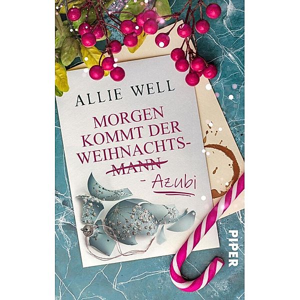 Morgen kommt der Weihnachtsmann-Azubi, Allie Well