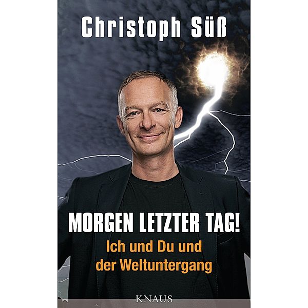 Morgen letzter Tag!, Christoph Süß