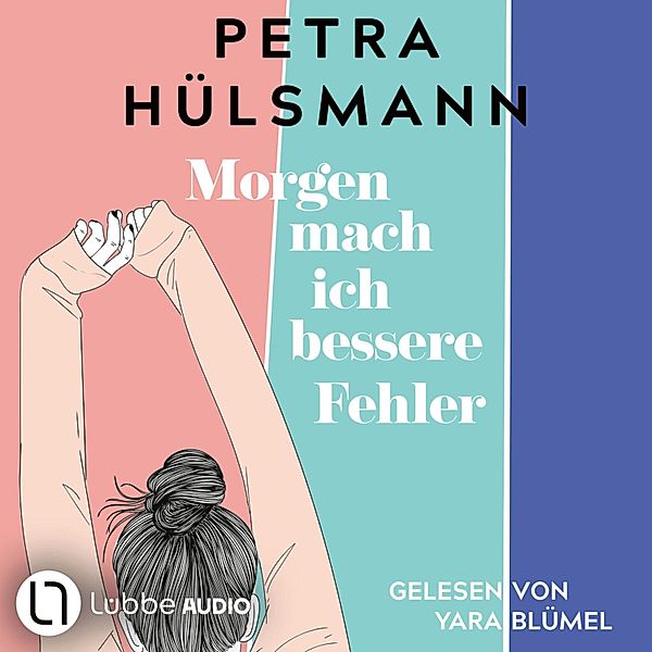 Morgen mach ich bessere Fehler, Petra Hülsmann