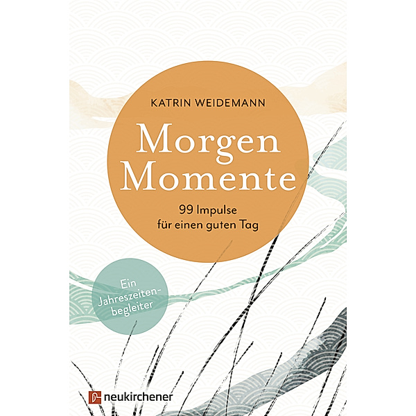 Morgen-Momente, Katrin Weidemann