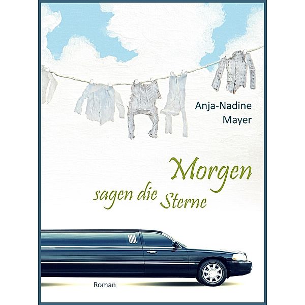 Morgen sagen die Sterne, Anja-Nadine Mayer