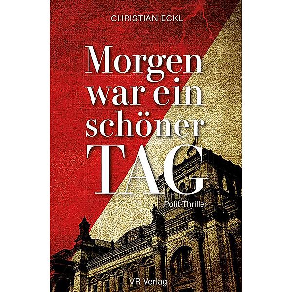 Morgen war ein schöner Tag, Christian Eckl