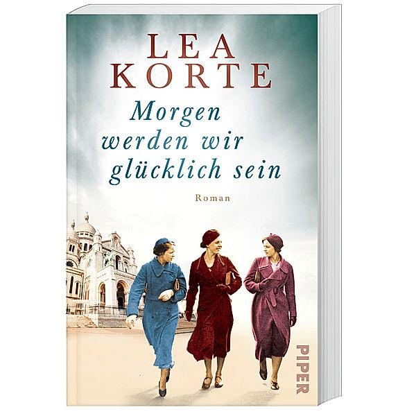 Morgen werden wir glücklich sein, Lea Korte