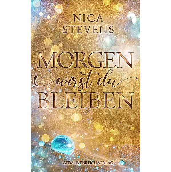 Morgen wirst du bleiben, Nica Stevens