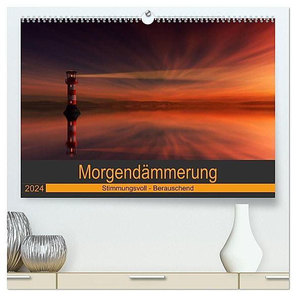 Morgendämmerung (hochwertiger Premium Wandkalender 2024 DIN A2 quer), Kunstdruck in Hochglanz, Horst Eisele