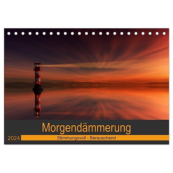 Morgendämmerung (Tischkalender 2024 DIN A5 quer), CALVENDO Monatskalender, Horst Eisele