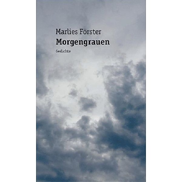 Morgengrauen, Marlies Förster