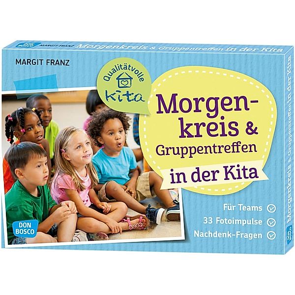 Morgenkreis und Gruppentreffen in der Kita, m. 1 Beilage, Margit Franz