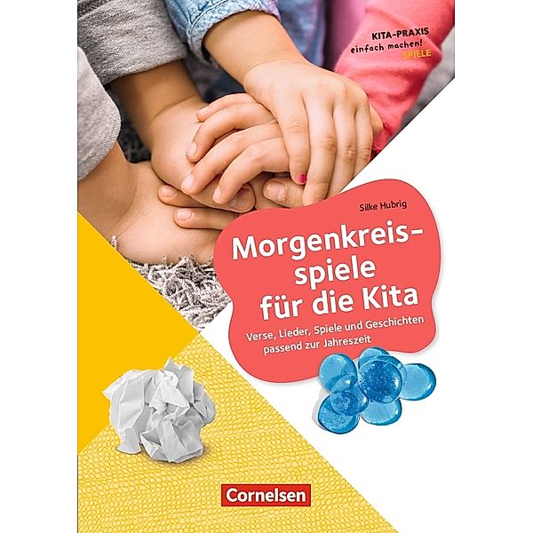 Morgenkreisspiele für die Kita, Silke Hubrig