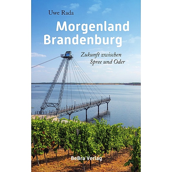Morgenland Brandenburg, Uwe Rada
