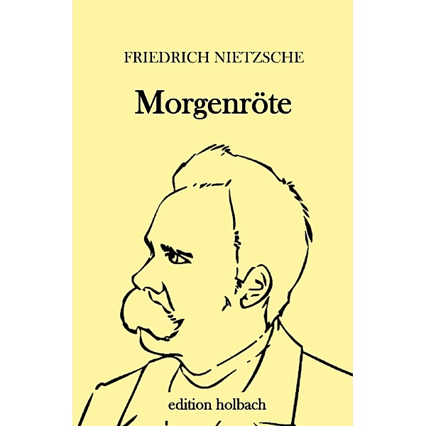 Morgenröte, Friedrich Nietzsche