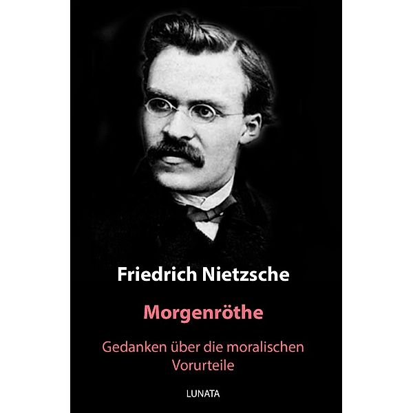 Morgenröthe, Friedrich Nietzsche