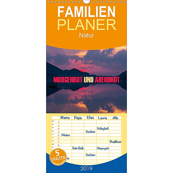 Morgenrot und Abendrot - Familienplaner hoch (Wandkalender 2019 , 21 cm x 45 cm, hoch), Günter Zöhrer