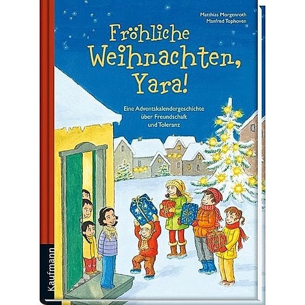 Morgenroth, M: Fröhliche Weihnachten, Yara!, Matthias Morgenroth, Manfred Tophoven